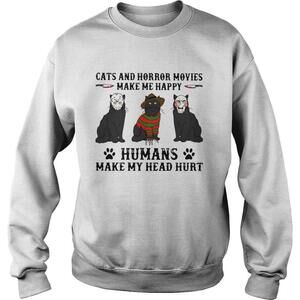 Cats And Horror Movies Make Me Happy Humans Make My Head Hurt Shirt